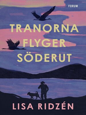 cover image of Tranorna flyger söderut